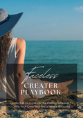 THE FACELESS CREATOR PLAYBOOK
