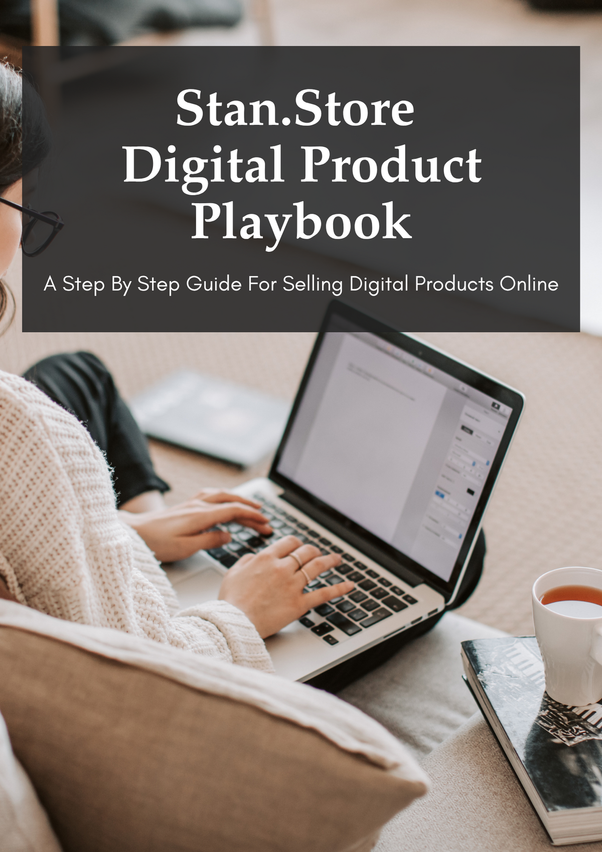 STAN STORE DIGITAL PRODUCT PLAYBOOK